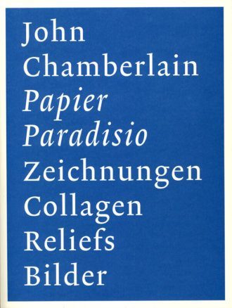 John Chamberlain: Papier Paradisio.