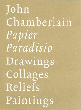 John Chamberlain: Papier Paradisio.